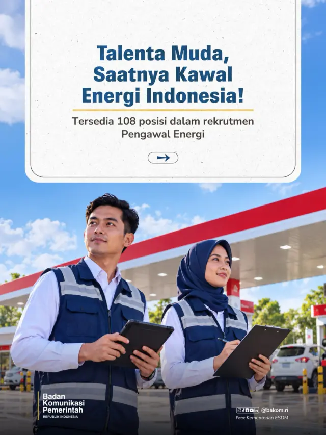 Talenta muda, saatnya berkontribusi dalam pengawasan distribusi BBM di Indonesia melalui program Pengawal Energi dari Kementerian ESDM.

Tersedia 108 posisi, terdiri dari Verifikator Lapangan dengan honor Rp6,5 juta per bulan dan Analis dengan honor Rp5,7 juta per bulan. Peserta juga mendapatkan dukungan operasional, jaminan sosial, serta sertifikat pelatihan dan kompetensi.

Pendaftaran dibuka pada 23 Oktober–1 November 2026. Simak persyaratan dan informasi lengkapnya melalui https://pengawalenergi.akamigas.ac.id/

#BadanKomunikasiPemerintah